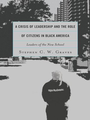 cover image of A Crisis of Leadership and the Role of Citizens in Black America